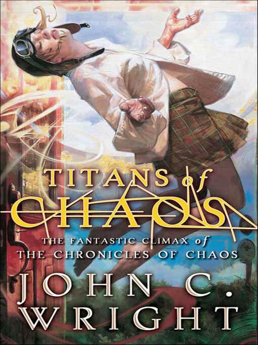 Title details for Titans of Chaos by John C. Wright - Wait list